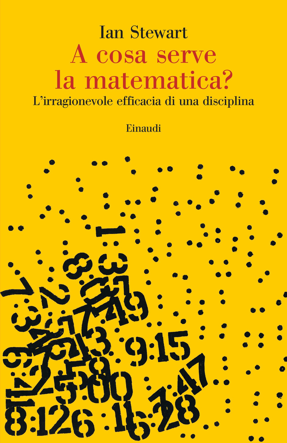 A cosa serve la matematica? L'irragionevole efficacia di una disciplina