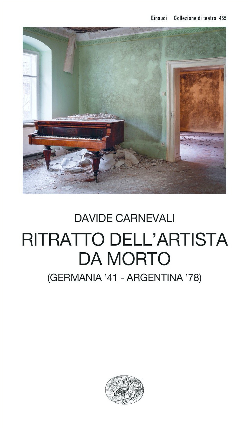 Ritratto dell'artista da morto (Germania '41 - Argentina '78)