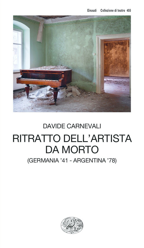 RITRATTO DELL\'ARTISTA DA MORTO (GERMANIA \'41 - ARGENTINA \'78) di CARNEVALI DAVIDE