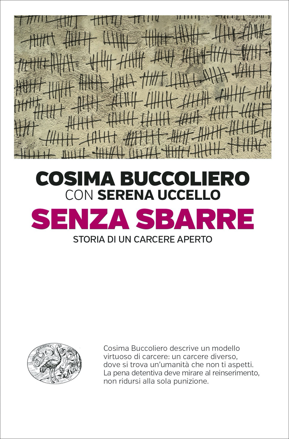 Senza sbarre. Storia di un carcere aperto