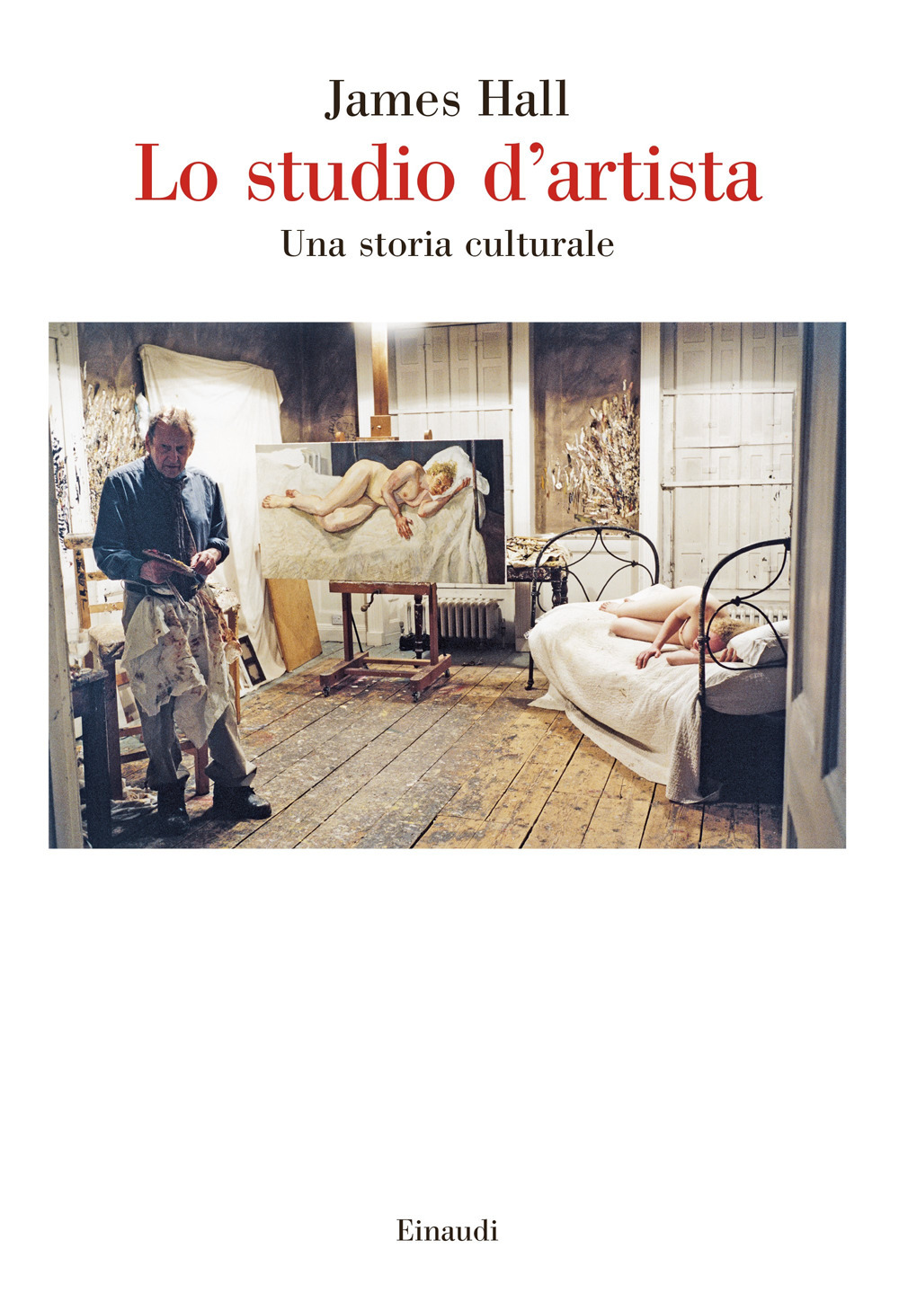 Lo studio d'artista. Una storia culturale