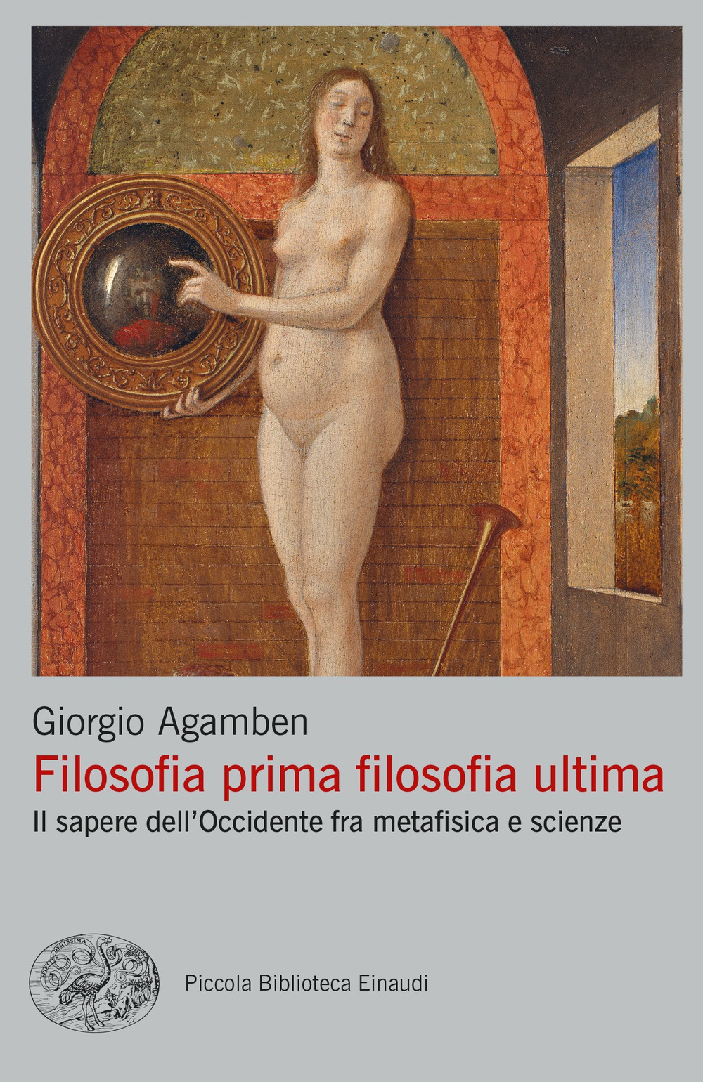 Filosofia prima filosofia ultima. Il sapere dell'Occidente fra metafisica e scienze