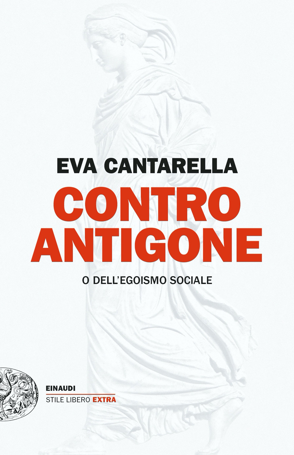 Contro Antigone o dell'egoismo sociale