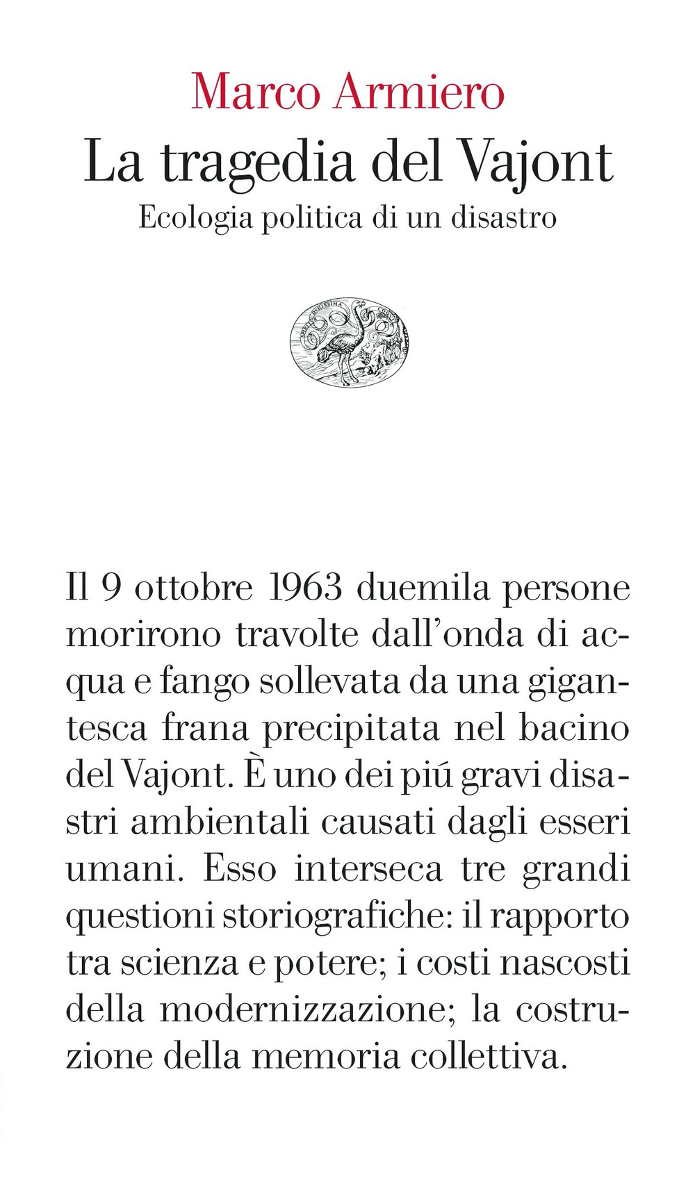 La tragedia del Vajont. Ecologia politica di un disastro