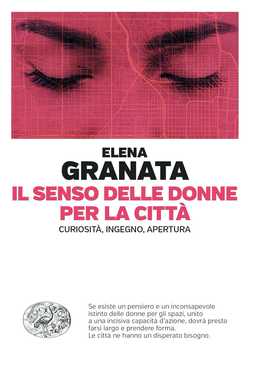 Il senso delle donne per la città. Curiosità, ingegno, apertura