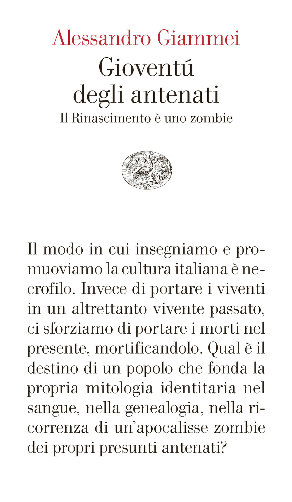 Gioventù degli antenati. Il Rinascimento è uno zombie