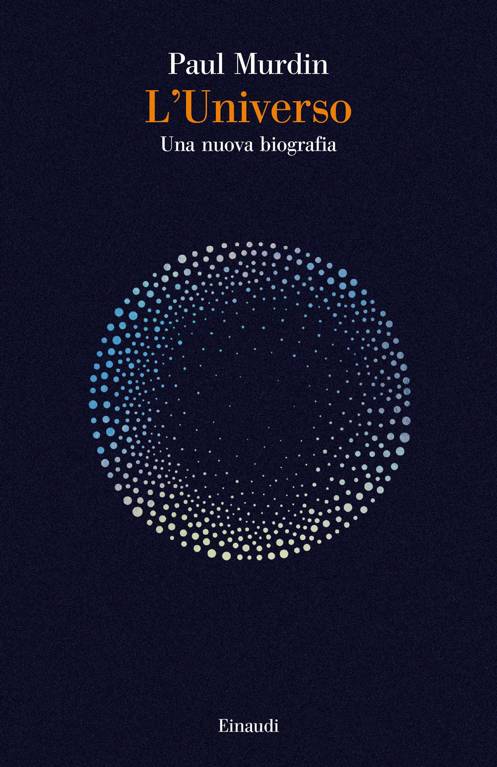 L'universo. Una nuova biografia