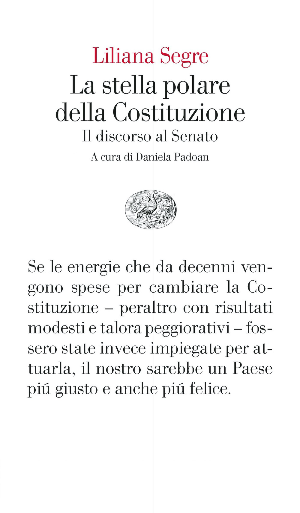 La stella polare della Costituzione. Il discorso al Senato