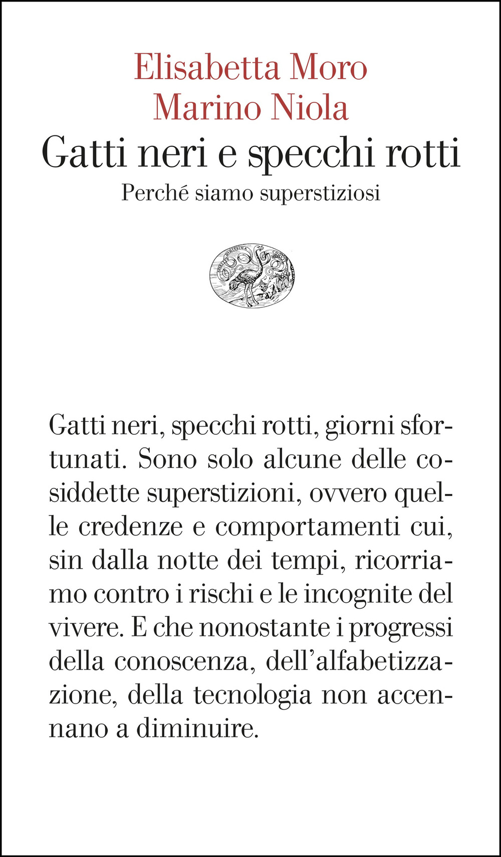 Gatti neri e specchi rotti. Perché siamo superstiziosi