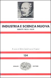 Opere scelte. Vol. 1: Industria e scienza nuova (1833-1839)