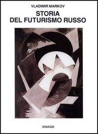 Storia del futurismo russo