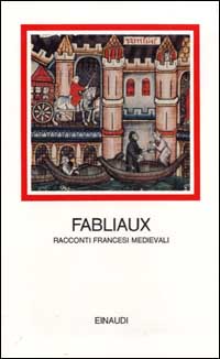 Fabliaux. Racconti francesi medievali