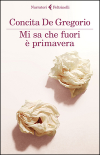 Copertina del Libro: Mi sa che fuori è primavera