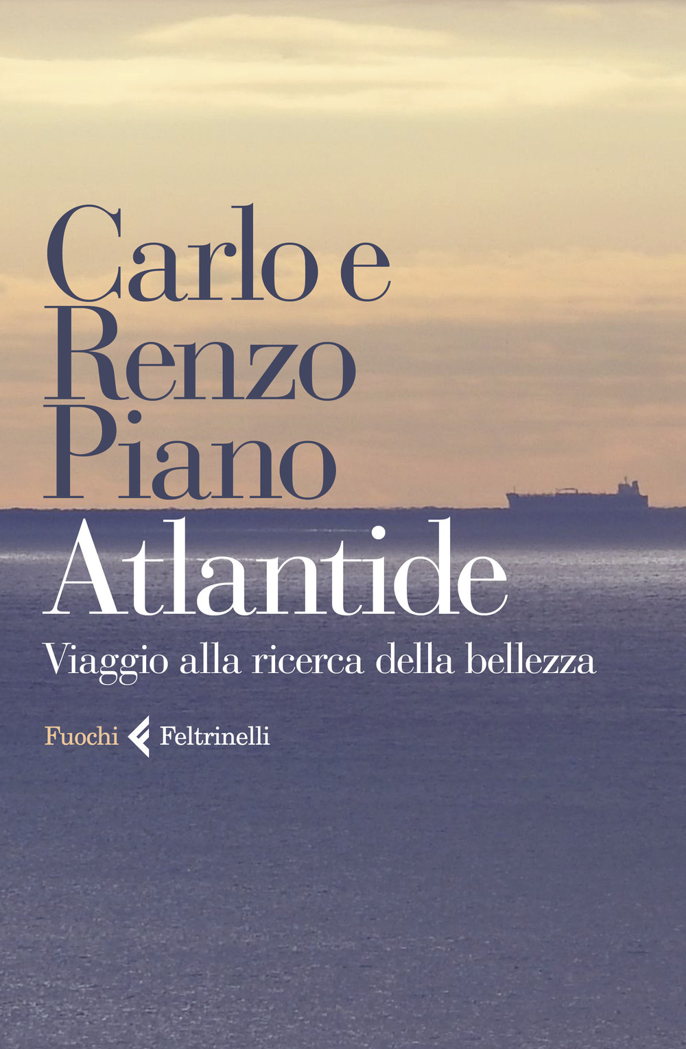 Atlantide. Viaggio alla ricerca della bellezza