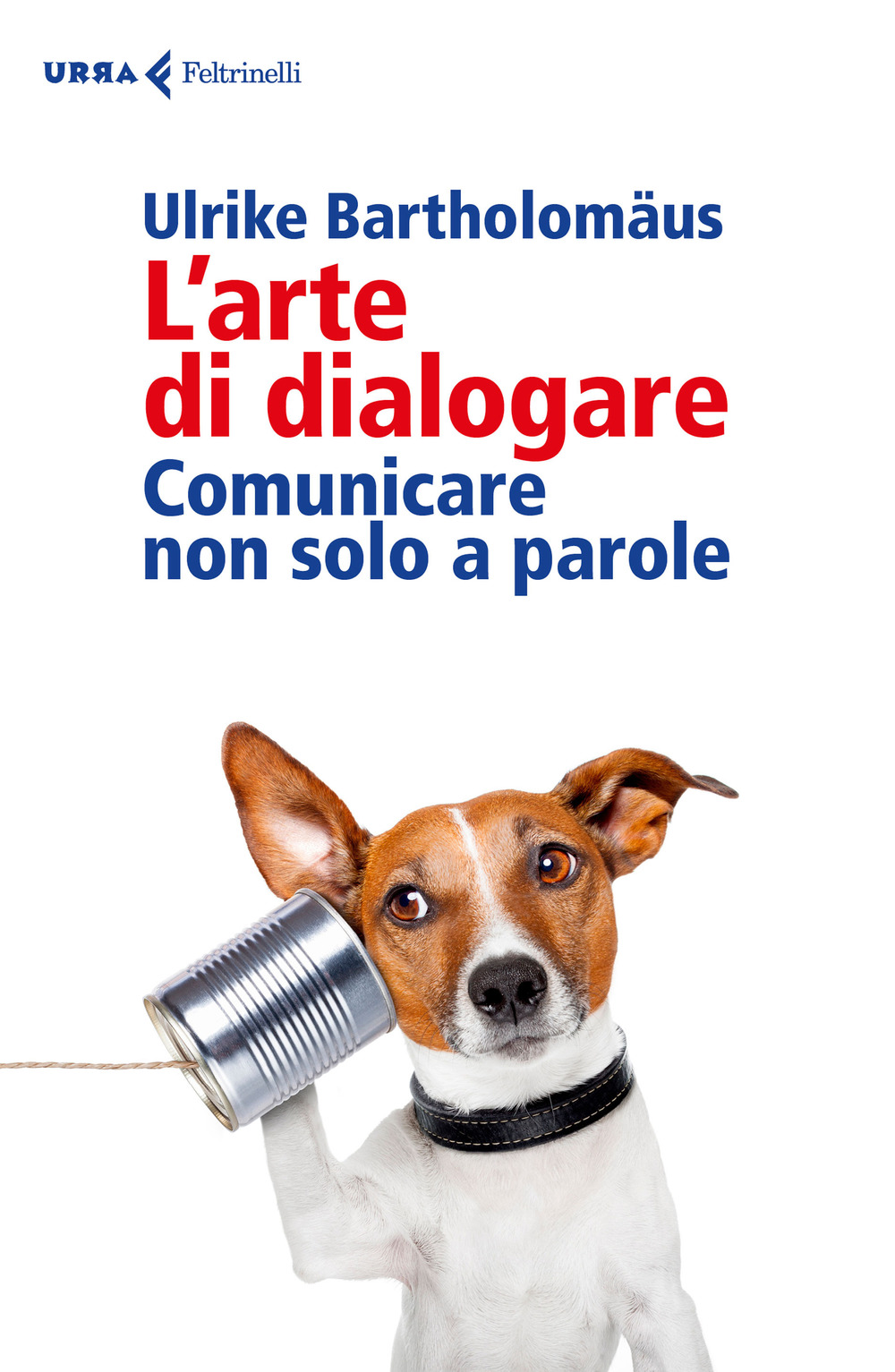 L'arte di dialogare. Comunicare non solo a parole