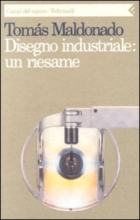 Disegno industriale: un riesame