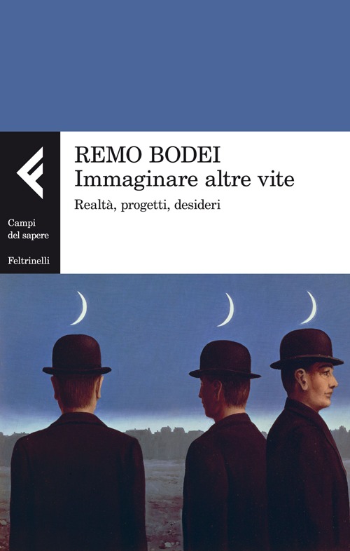 Immaginare altre vite. Realtà, progetti, desideri