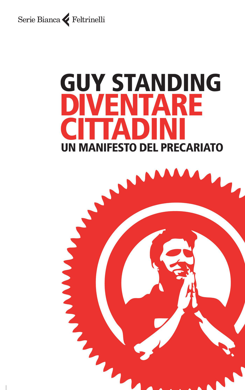 Diventare cittadini. Un manifesto del precariato