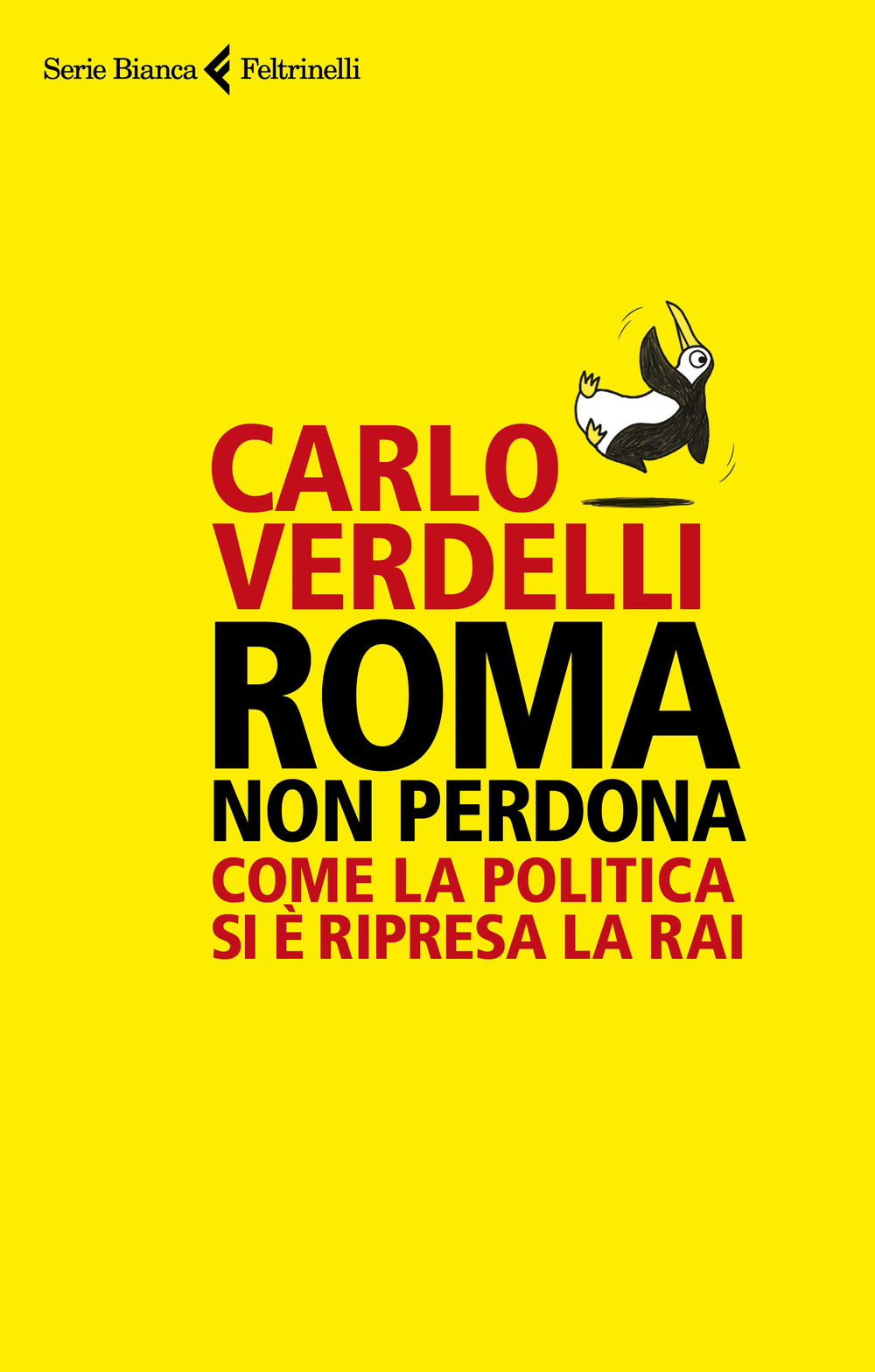 Roma non perdona. Come la politica si è ripresa la RAI