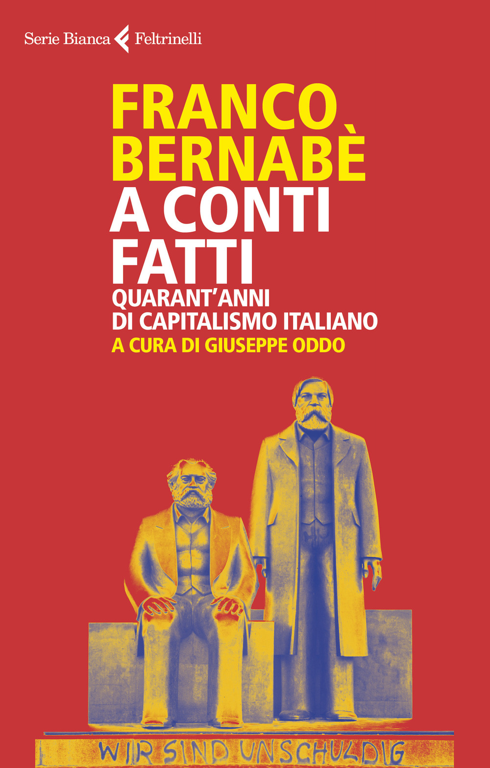 A conti fatti. Quarant'anni di capitalismo italiano