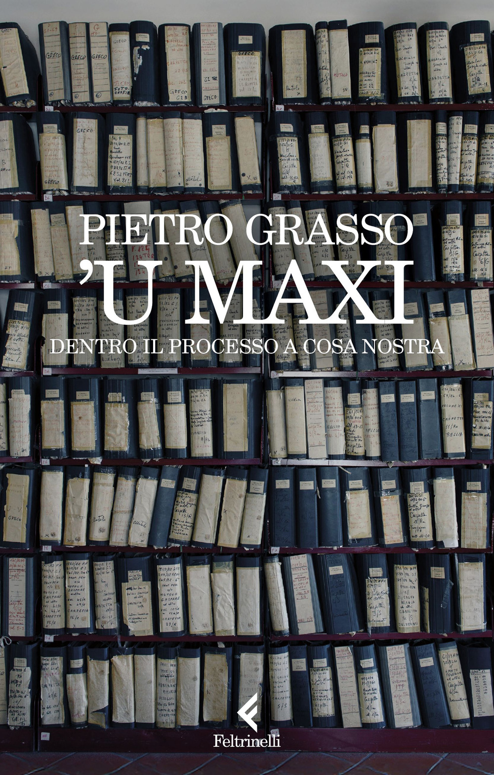 'U Maxi. Dentro il processo a Cosa Nostra