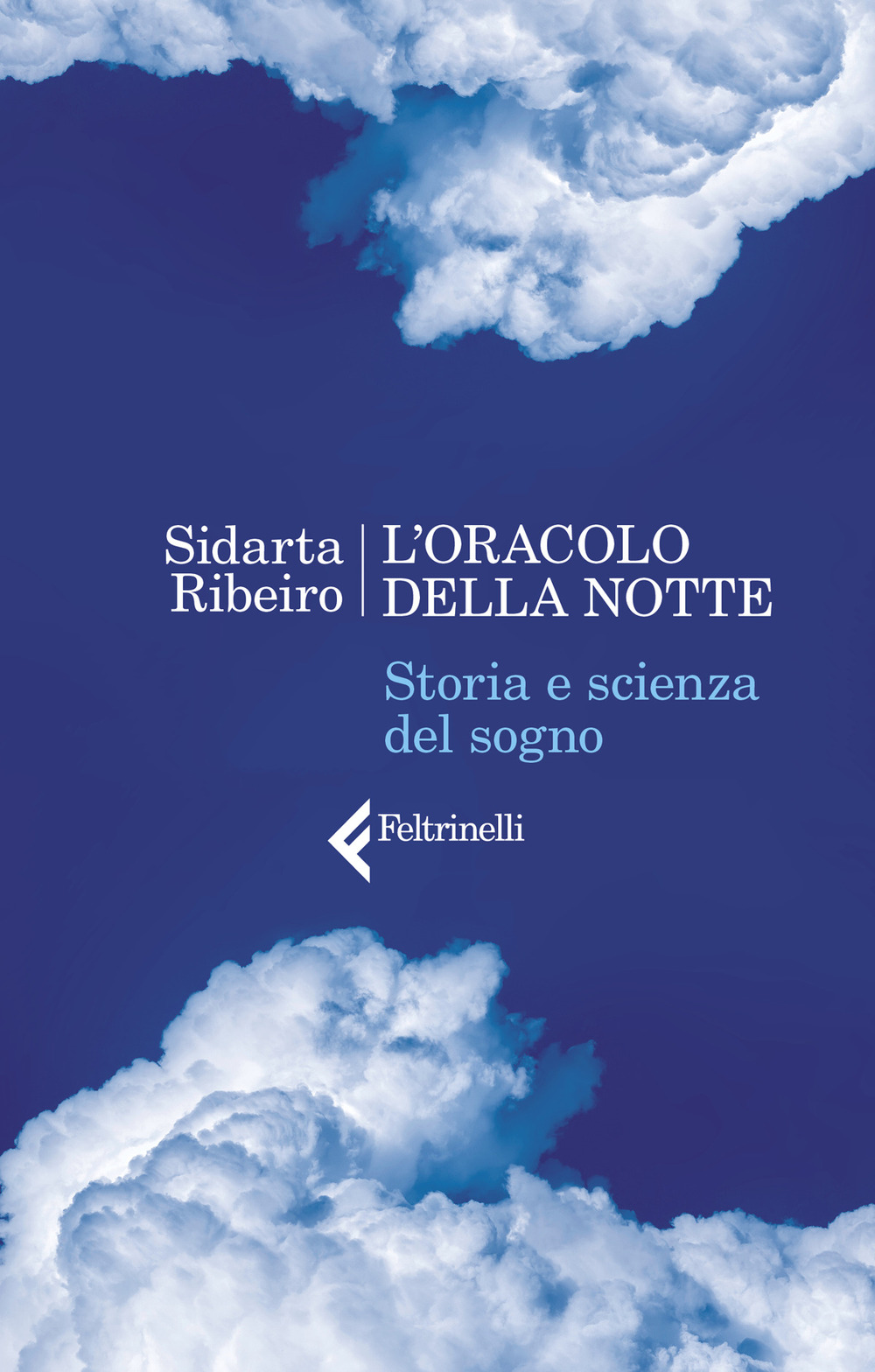 L'oracolo della notte. Storia e scienza del sogno