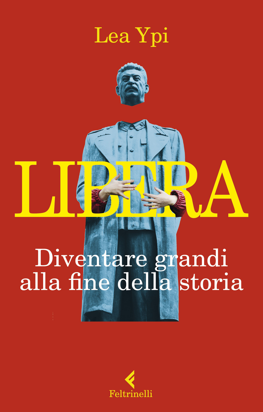 Libera. Diventare grandi alla fine della storia