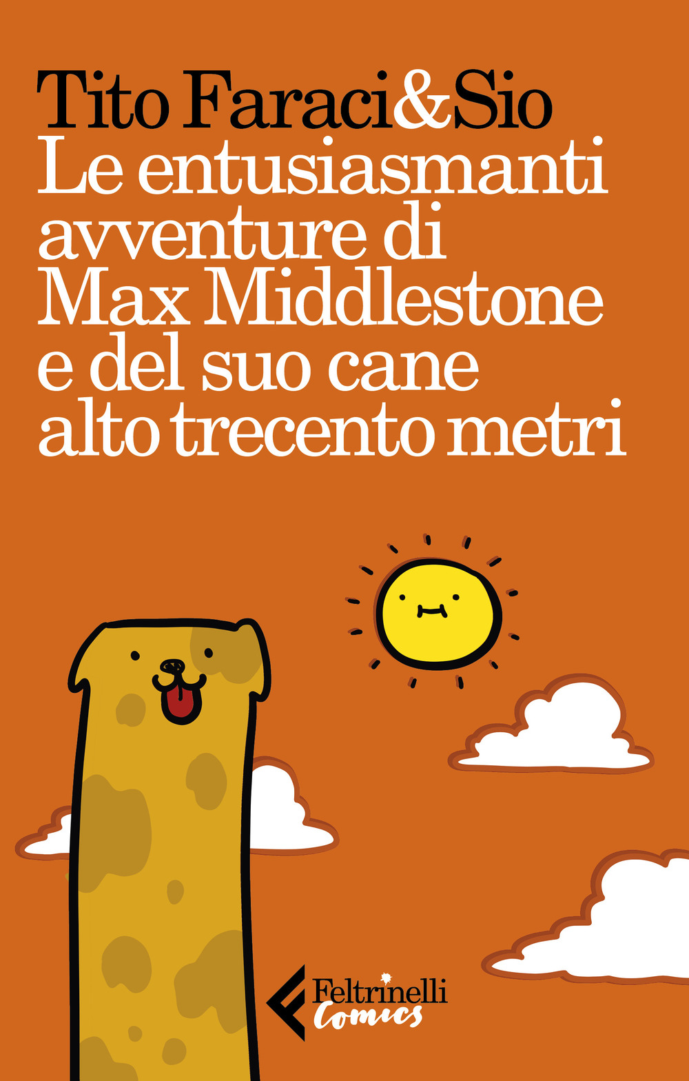 Le entusiasmanti avventure di Max Middlestone e del suo cane alto trecento metri