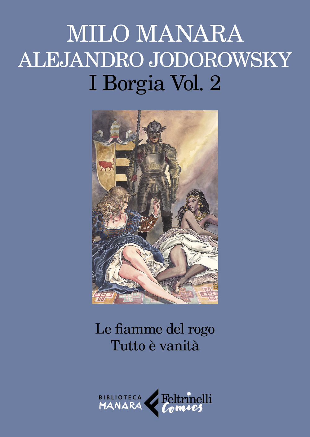 I Borgia. Vol. 2: Le fiamme del rogo-Tutto è vanità