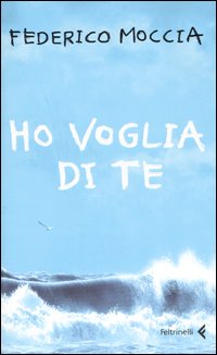 Ho voglia di te