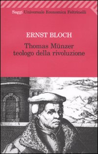 Thomas Münzer teologo della rivoluzione