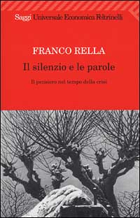 Il silenzio e le parole. Il pensiero nel tempo della crisi