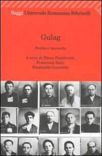 Gulag. Storia e memoria