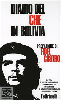 Diario del Che in Bolivia. Ediz. speciale