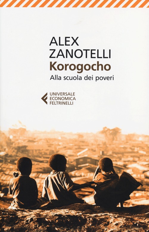 Korogocho. Alla scuola dei poveri