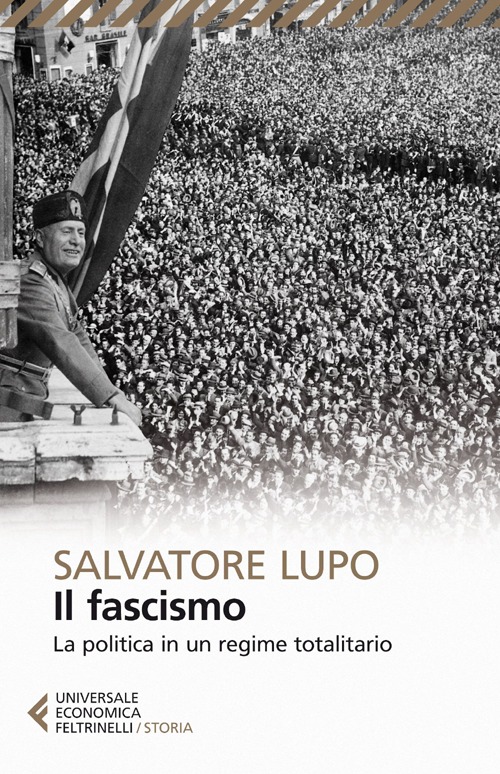 Il fascismo. La politica in un regime totalitario