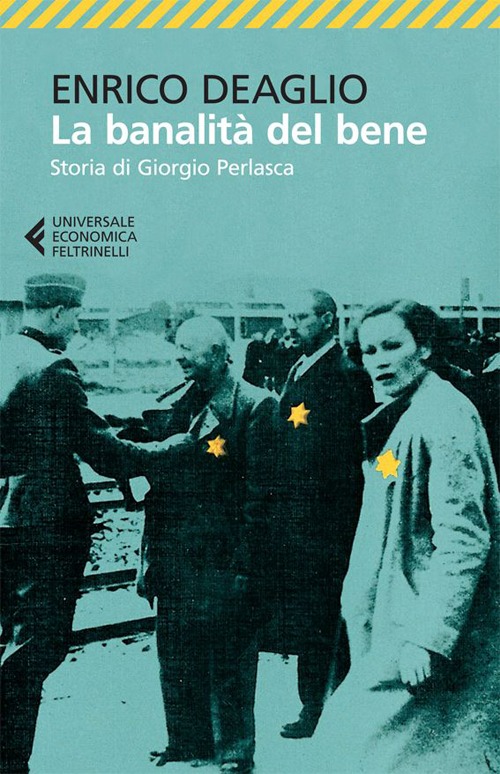 La banalità del bene. Storia di Giorgio Perlasca