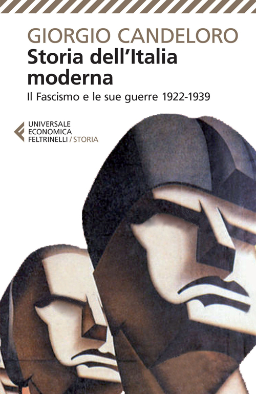 Storia dell'Italia moderna. Vol. 9: Il fascismo e le sue guerre (1922-1939)