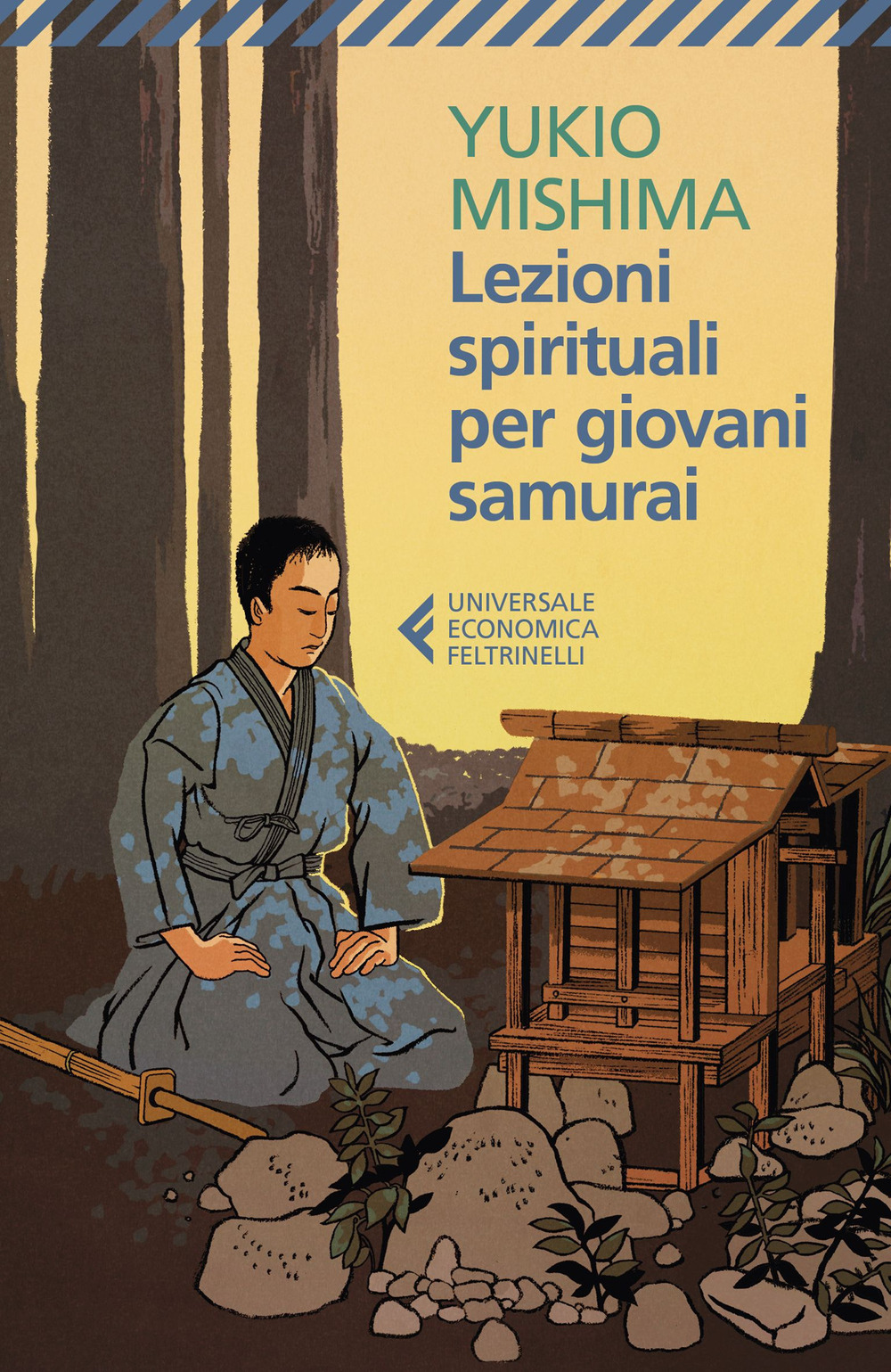 Lezioni spirituali per giovani samurai e altri scritti