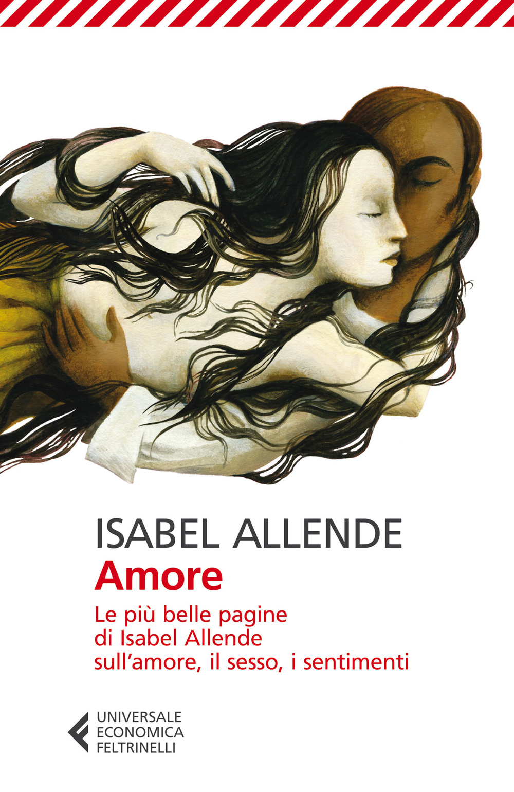 Amore. Le più belle pagine di Isabel Allende sull'amore, il sesso, i sentimenti