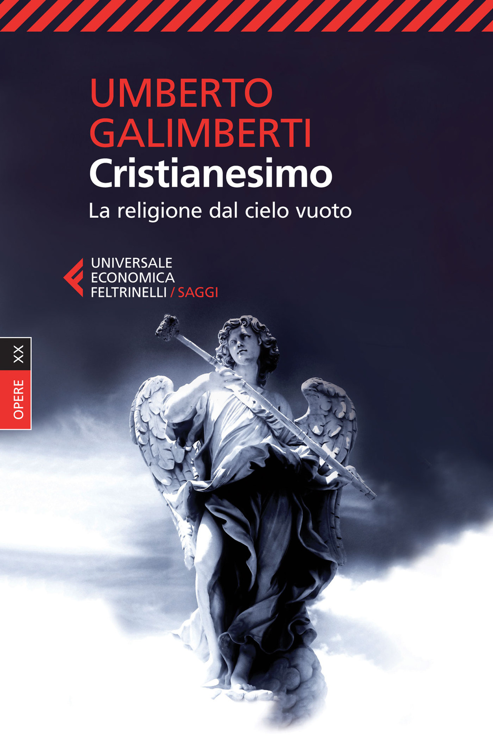 Opere. Vol. 20: Cristianesimo. La religione dal cielo vuoto