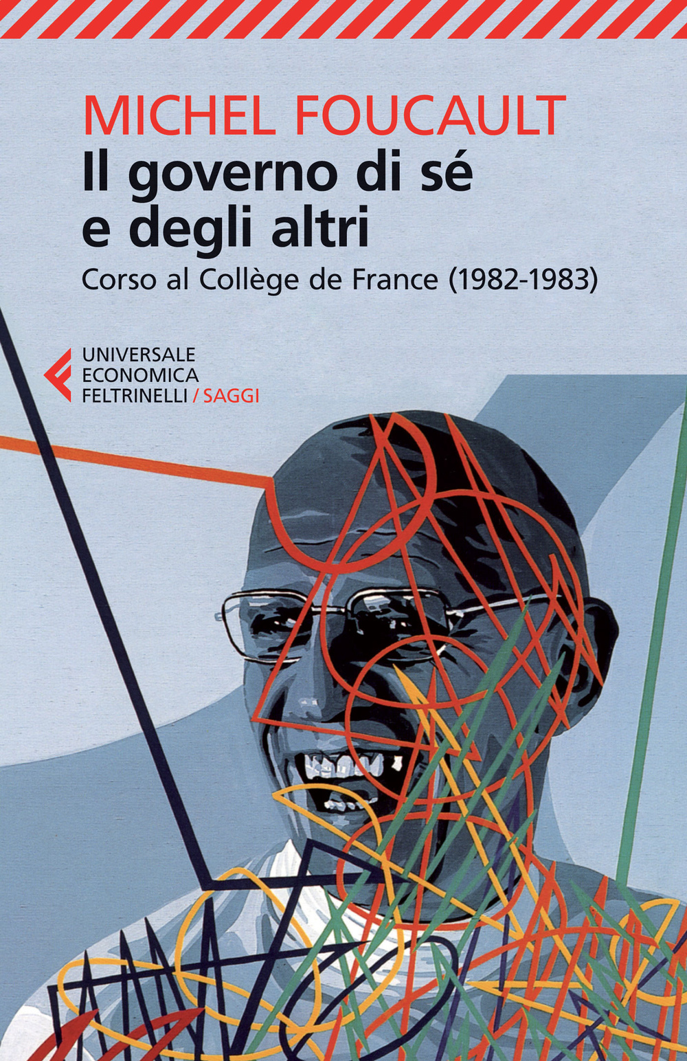 Il governo di sé e degli altri. Corso al Collège de France (1982-1983)