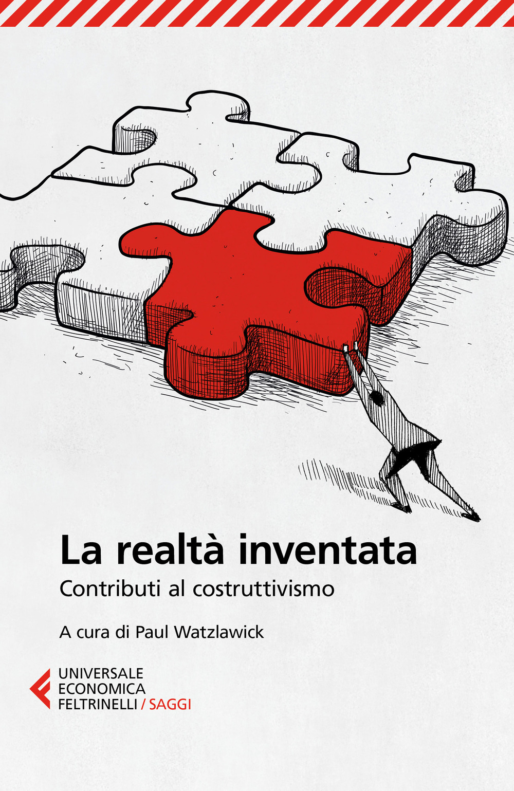 La realtà inventata. Contributi al costruttivismo