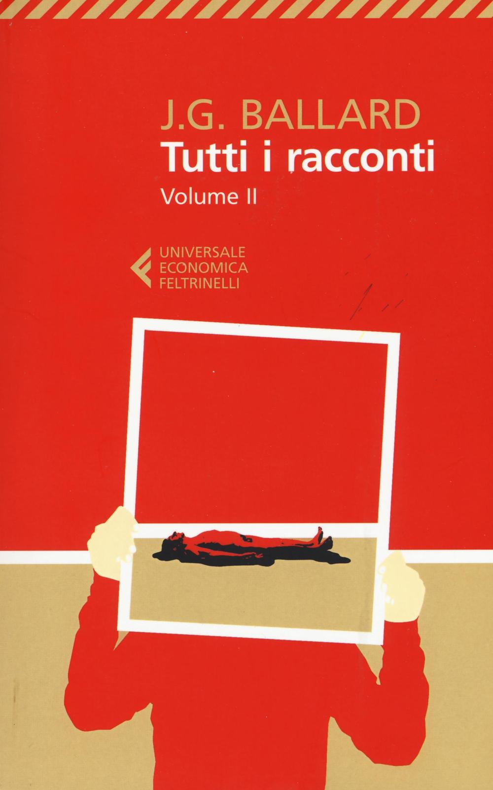 Tutti i racconti. Vol. 2: 1963-1968