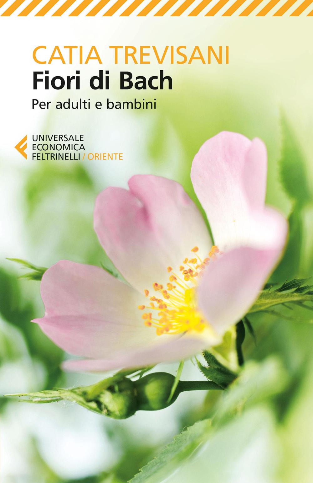 Fiori di Bach. Per adulti e bambini