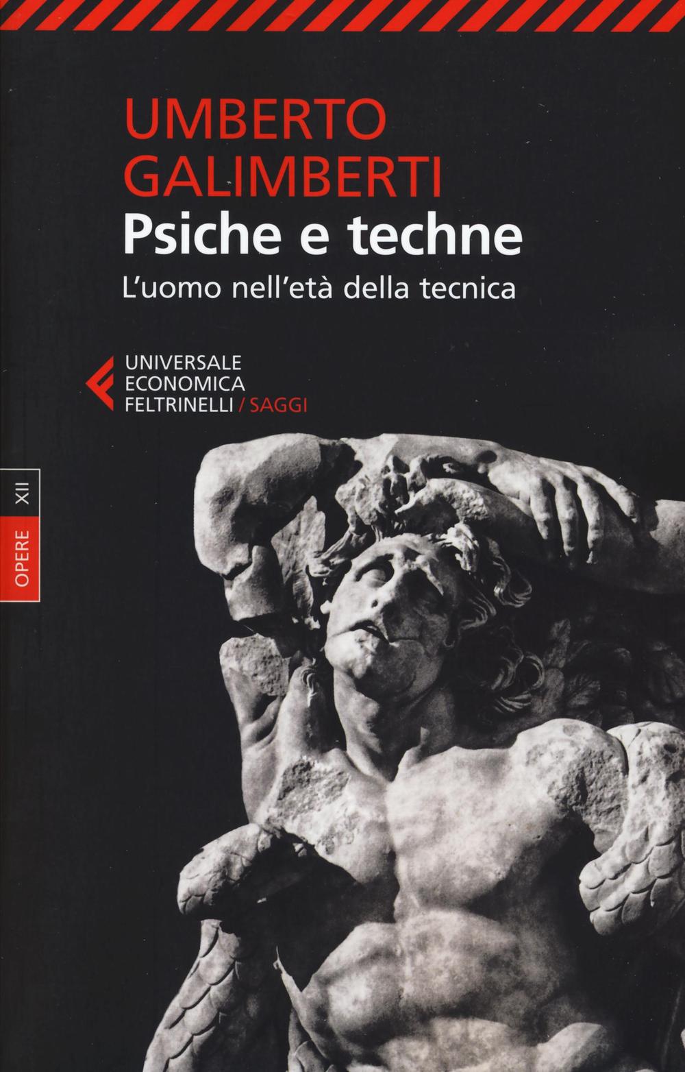 Opere. Vol. 12: Psiche e techne. L'uomo nell'età della tecnica