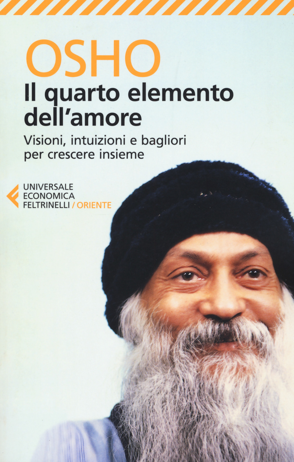 Il quarto elemento dell'amore. Visioni, intuizioni e bagliori per crescere insieme