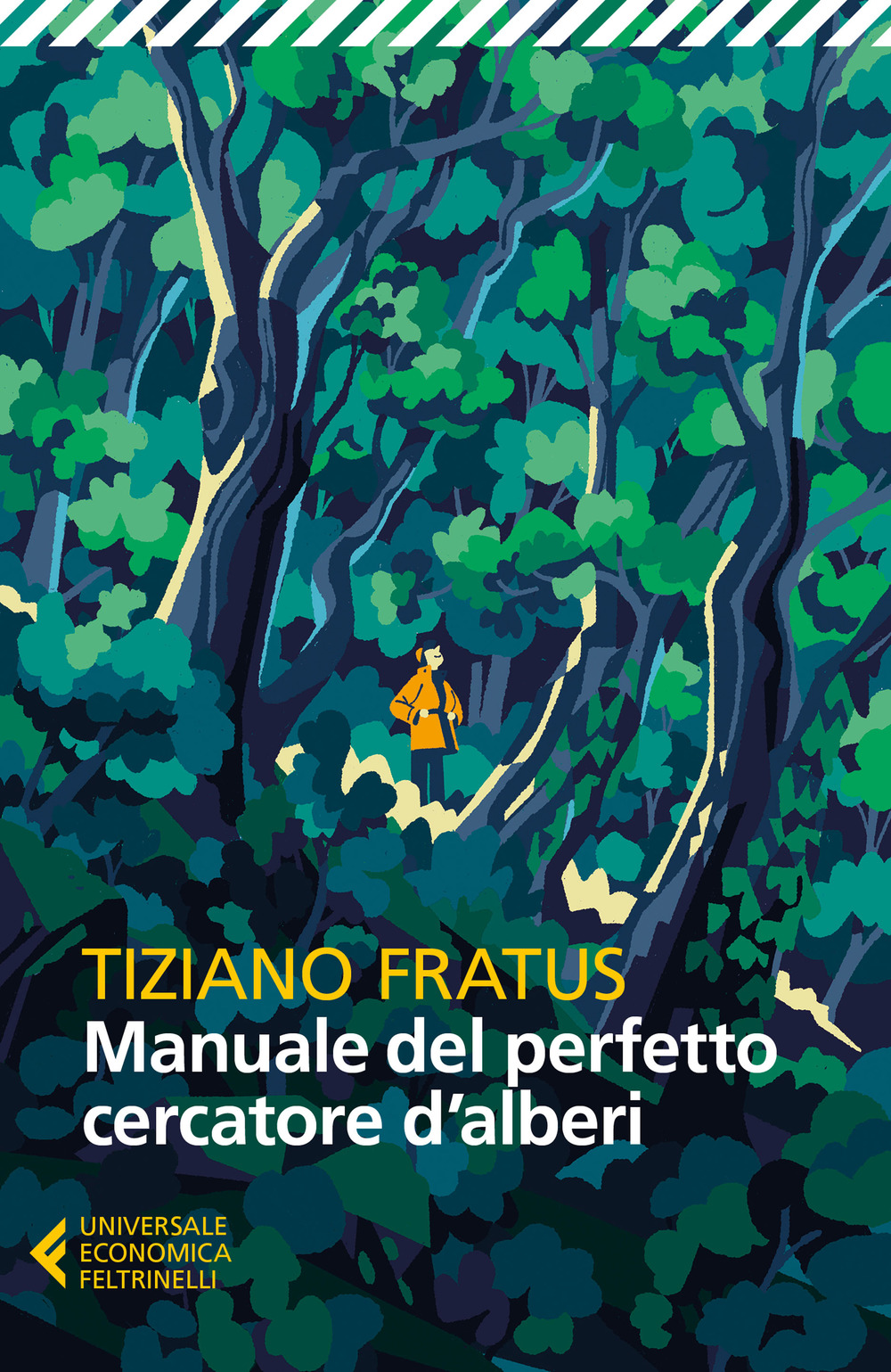 Manuale del perfetto cercatore d'alberi. Nuova ediz.