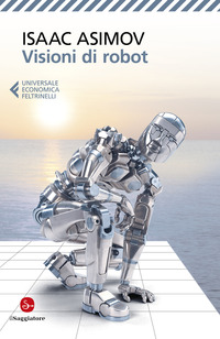 VISIONI DI ROBOT di ASIMOV ISAAC