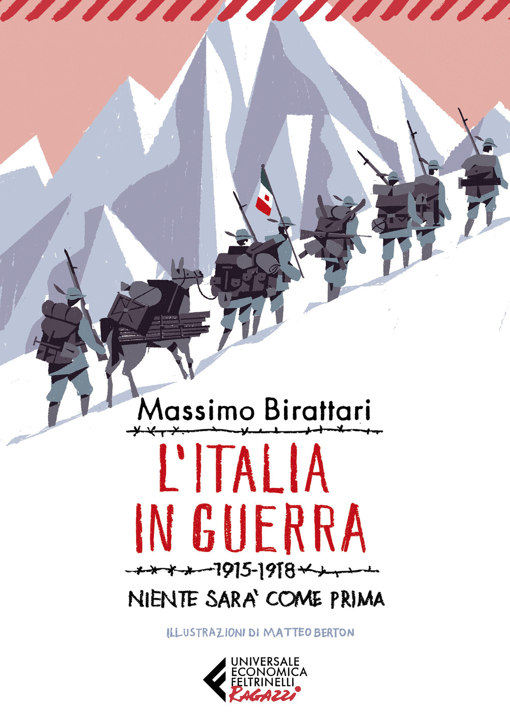 L'Italia in guerra. 1915-1918. Niente sarà più come prima